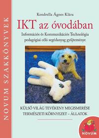 Kendrella Ágnes Klára: IKT az óvodában -  (Könyv)
