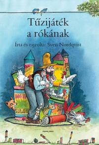Sven Nordqvist: Tűzijáték a rókának -  (Könyv)