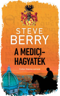 Steve Berry: A Medici-hagyaték -  (Könyv)