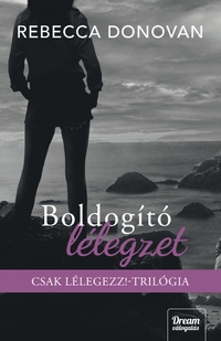 Rebecca Donovan: Boldogító lélegzet - (Különleges kiadás) -  (Könyv)